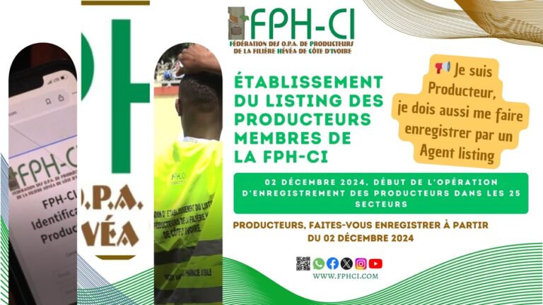 AIP/ La FPH-CI poursuit l’établissement du listing des producteurs de la filière hévéa en Côte d’Ivoire