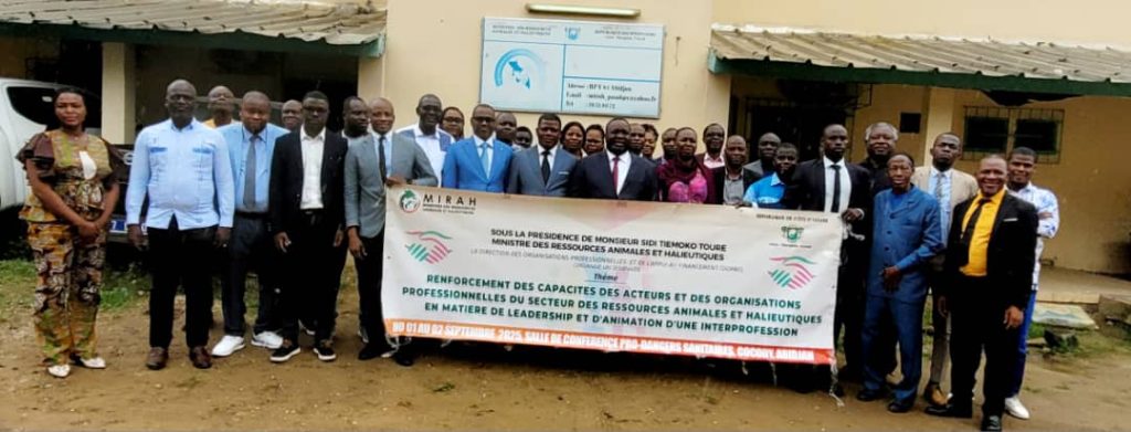 Côte d’Ivoire-AIP/ Les acteurs des organisations professionnelles du secteur des ressources animales et halieutiques renforcent leurs capacités en leadership